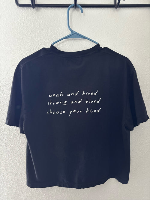 Choose Your Tired Graphic Tee